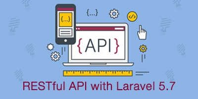 RESTful API with Laravel 5.7